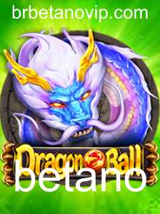 Descubra o Universo de DragonBall e a Plataforma Betano